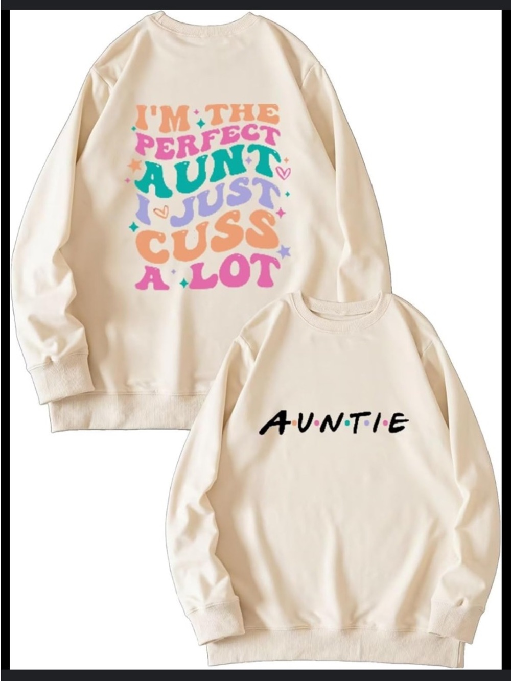 Aunt Auntie sweatshirt long sleeve top funny shirt
